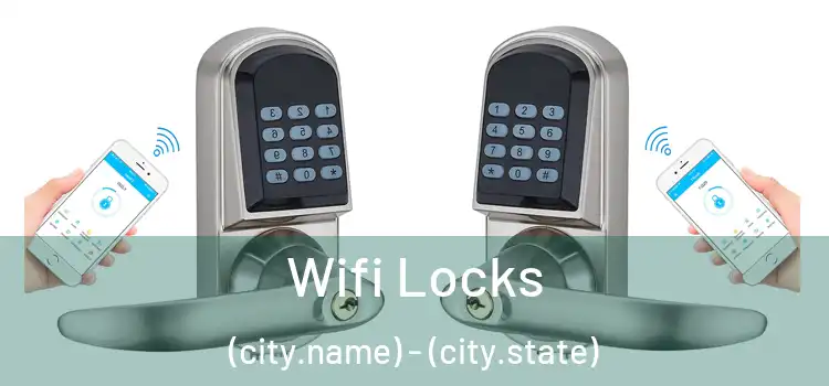  Wifi Locks (city.name) - (city.state)